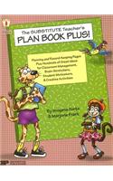The Substitute Teacher's Plan Book Plus!