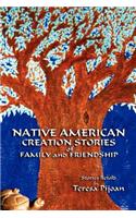 Native American Creation Stories of Family and Friendship