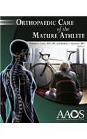 Orthopaedic Care of the Mature Athlete