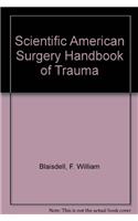 Scientific American Surgery Handbook of Trauma