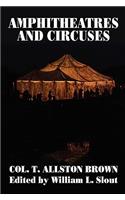 Amphitheatres and Circuses