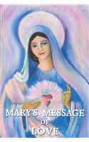 Mary's Message of Love