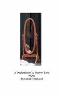 Declaration of A Body of Love Poetry