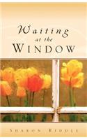 Waiting at the Window