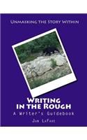 Writing in the Rough