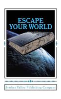 Escape Your World