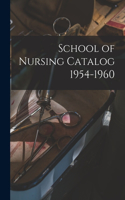 School of Nursing Catalog 1954-1960