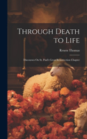 Through Death to Life