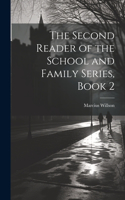 Second Reader of the School and Family Series, Book 2