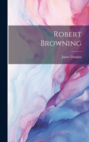 Robert Browning