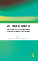 Still Waters Run Deep