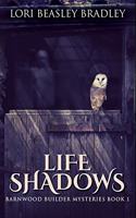 Life Shadows: Premium Hardcover Edition