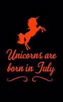 Unicorns Are Born in July: Blank Lined Journal Soft Cover 120 Pages
