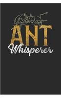 Ant Whisperer