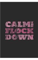 Calm The Flock Down: Flamingos Notebook, Blank Lined (6" x 9" - 120 pages) Animal Themed Notebook for Daily Journal, Diary, and Gift