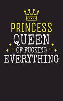 PRINCESS - Queen Of Fucking Everything