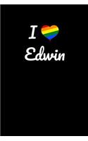 I love Edwin.: Gay Pride Rainbow Heart I love Edwin Journal / Notebook / Diary. For everyone who's in love with Edwin, 6x9 inches, 150 pages.