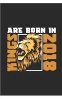 Kings Are Born In 2018: Blank Lined Notebook - Journal for Birthday Gift Idea