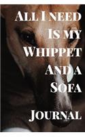 All I Need Is My Whippet and a Sofa Journal