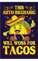 This Auto Mechanic Will Work For Tacos: Auto Mechanic 2020 Yearly Planner - Calendar Planning Notebook