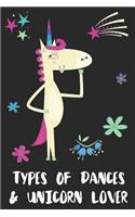 Types Of Dances & Unicorn Lover: Blank Lined Notebook Journal Gift Idea