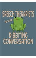 Speech Therapists Have Ribbiting Conversations