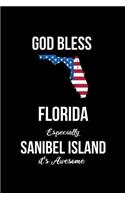 God Bless Florida Especially Sanibel Island it's Awesome