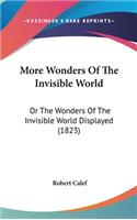 More Wonders Of The Invisible World: Or The Wonders Of The Invisible World Displayed (1823)