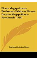 Florae Megapolitanae Prodromus Exhibens Plantas Ducatus Megapolitano-Suerinensis (1788)