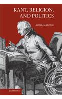Kant, Religion, and Politics