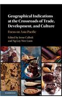 Geographical Indications at the Crossroads of Trade, Development, and Culture