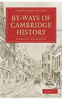 By-Ways of Cambridge History