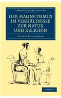 Magnetismus Im Verhaltnisse Zur Natur Und Religion