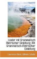 Lieder Mit Grammatisch Metrischer Einleitung