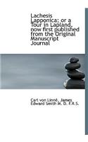 Lachesis Lapponica; Or a Tour in Lapland, Now First Published from the Original Manuscript Journal