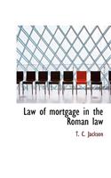 Law of Mortgage in the Roman Law