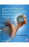 Local and Regional Flaps in Head and Neck Reconstruction