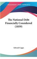 National Debt Financially Considered (1859)