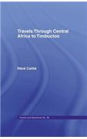 Travels Through Central Africa to Timbuctoo and Across the Great Desert to Morocco, 1824-28