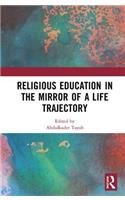 Religious Education in the Mirror of a Life Trajectory