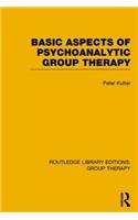 Basic Aspects of Psychoanalytic Group Therapy (Rle: Group Therapy)