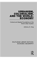 Urbanism, Colonialism and the World-Economy