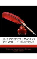 The Poetical Works of Will. Shenstone