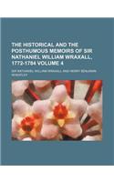 The Historical and the Posthumous Memoirs of Sir Nathaniel William Wraxall, 1772-1784 Volume 4: (English)