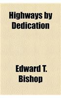 Highways by Dedication