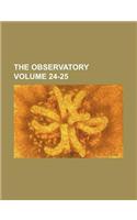The Observatory Volume 24-25