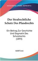 Der Strafrechtliche Schutz Des Pfandrechts