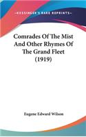 Comrades of the Mist and Other Rhymes of the Grand Fleet (1919)