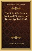 The Scientific Dream Book and Dictionary of Dream Symbols 1932