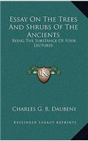 Essay on the Trees and Shrubs of the Ancients